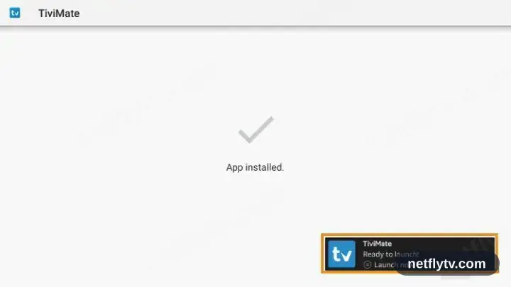 TiviMate Ready to launch confirmation screen on Fire TV